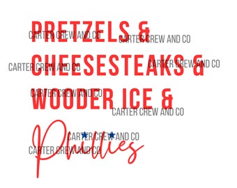 May include: Red text on a white background reads "Pretzels & Cheesesteaks & Wooder Ice &  Phillies" with stars and the words "Carter Crew and Co" repeated throughout.