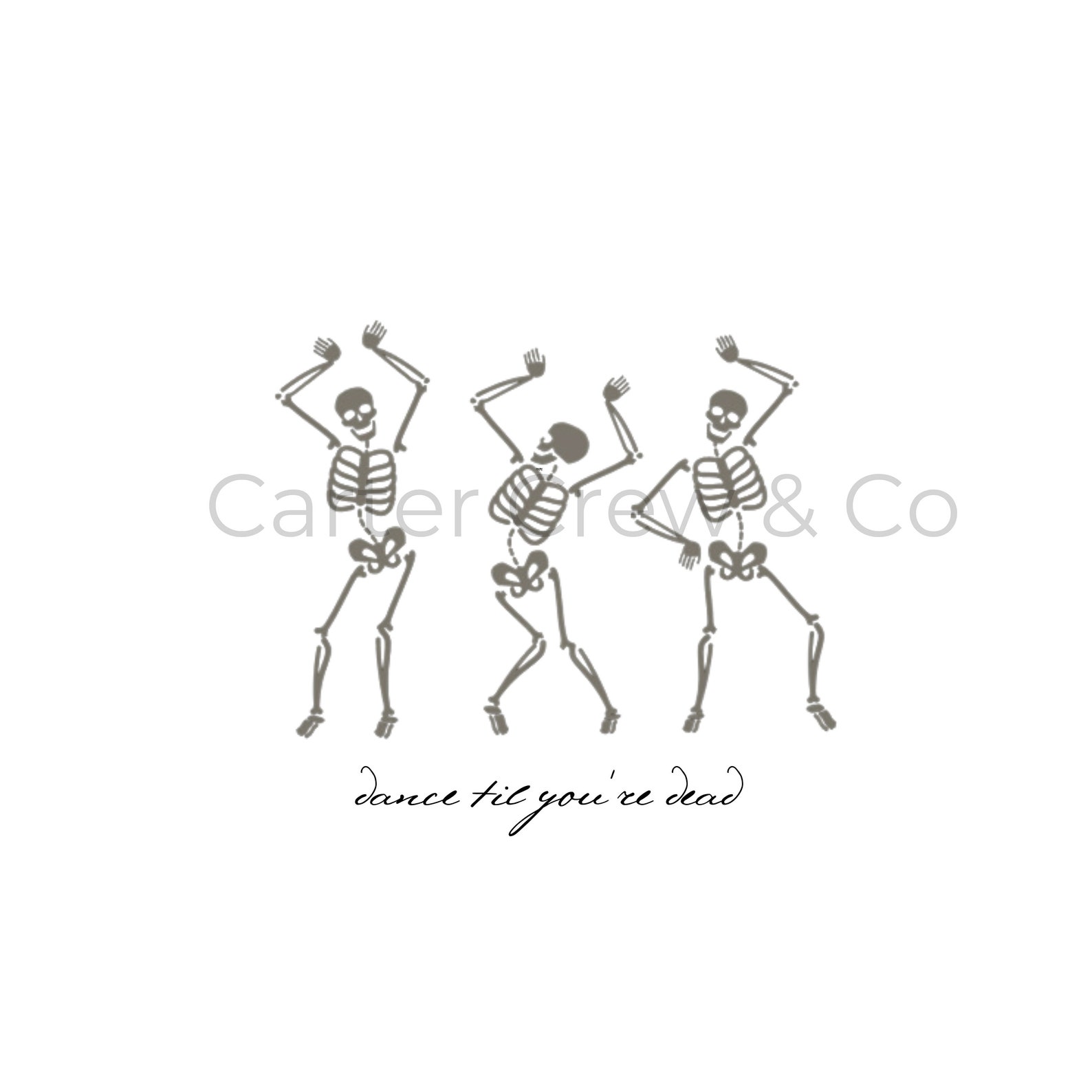 Dance Til You're Dead Skeletons Etsy