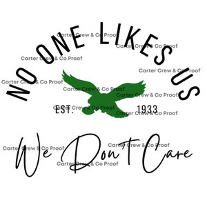 No One Likes Us - Football - Eagles - Philadelphia - PNG SVG - Digital Download - Trendy - Philly