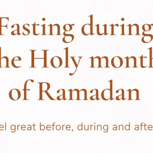 Ramadan fasting tips printable download - creating your best health through your fast