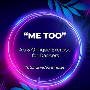 Dancer Conditioning Ab & Oblique Exercise, Dance Class Stretch and Strengthen Includes Video Instructional