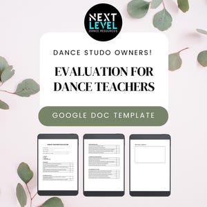 Könnte beinhalten: Ein weißer Hintergrund mit grünen Blättern auf beiden Seiten des Bildes. Der Text "DANCE STUDO OWNERS!" befindet sich oben im Bild. Unter dem Text steht der Text "EVALUATION FOR DANCE TEACHERS". Darunter befindet sich ein grüner Button mit dem Text "GOOGLE DOC TEMPLATE". Unter dem Button befinden sich drei Screenshots einer Google Doc-Vorlage. Der erste Screenshot zeigt den Titel "DANCE TEACHER EVALUATOR". Der zweite Screenshot zeigt eine Tabelle mit dem Titel "CLASSROOM MANAGEMENT". Der dritte Screenshot zeigt eine Tabelle mit dem Titel "ADDITIONAL COMMENTS".