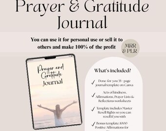 May include: Digital Prayer & Gratitude Journal with the text "Prayer & Gratitude Journal" on the cover. The image includes a tablet displaying the journal, and text detailing the journal's features and resell rights.