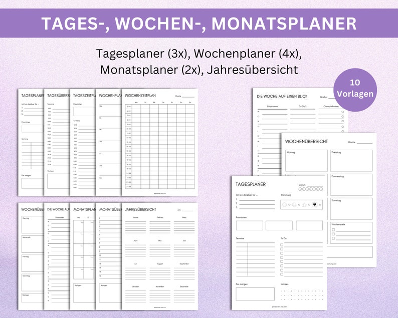 Tagesplaner, Wochenplaner, Monatsplaner, Wochenübersicht, Jahresübersicht, insgesamt 10 Vorlagen zum Ausdrucken, in A4 als PDF Datei