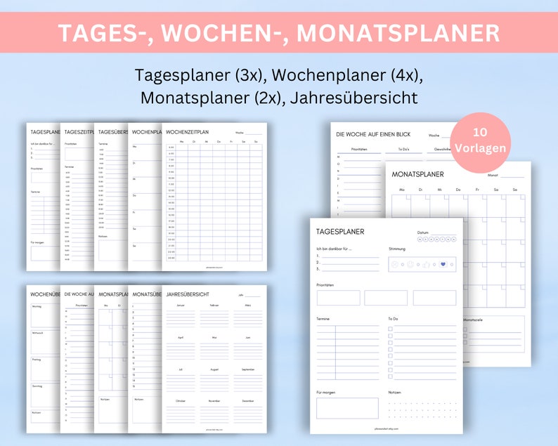 May include: A set of 10 printable planner templates in black and white. The templates include daily, weekly, monthly, and yearly planners. The text on the image reads "TAGES-, WOCHEN-, MONATSPLANER" and "Tagesplaner (3x), Wochenplaner (4x), Monatsplaner (2x), Jahres&uuml;bersicht".