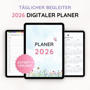 May include: Three digital planners on tablets. The central tablet displays "PLANER 2026" with a floral and butterfly design. The text "TÄGLICHER BEGLEITER 2026 DIGITALER PLANER" is at the top. Other tablets show a calendar and a daily schedule.