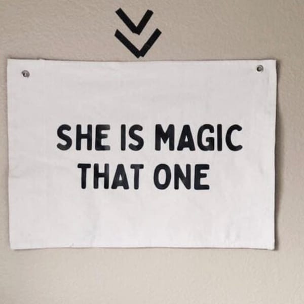 She Is Magic That One Banner Natural |  Canvas Wall Flag | Wall Art for Nursery | Modern Kids Room Decor | Kids Banner | Canvas Banner