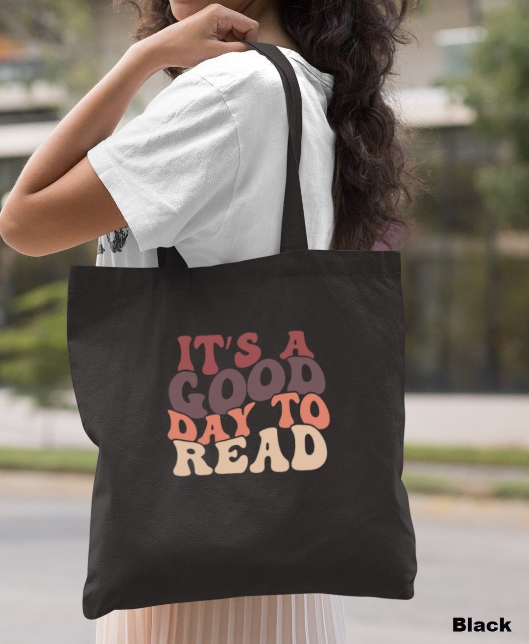 It's Good Day to Read Tote Bag, Book Lovers Gift, Book Bag, Reading