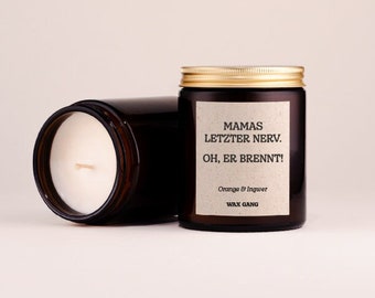 Duftkerze mit Spruch: Mamas letzter Nerv. Oh, er brennt! | Kerze mit lustigem Text als Geschenk | Geschenk für Mütter