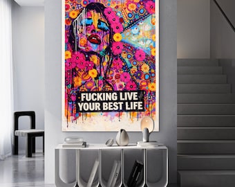 Wydruk artystyczny „pieprzone życie, twoje najlepsze życie” – odważne dzieło sztuki*wzmocnienie pozycji kobiet* specjalny prezent