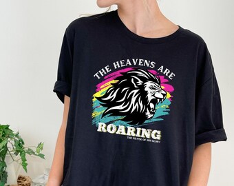 Heavens Are Roaring Shirt, Bible Verse T-shirt, Prayer Shirts, Love Like Jesus Shirt, Christian Shirts Overs