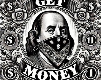 Get Money Black & White Art | Benjamin Franklin Dollar Bill Design | Digital Download PNG, PDF, JPEG, Svg