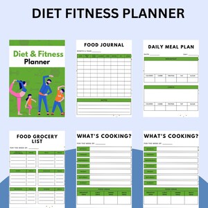 May include: A green and white printable planner with the text "Diet & Fitness Planner" and illustrations of people exercising. The planner includes sections for a food journal, daily meal plan, food grocery list, and what's cooking.