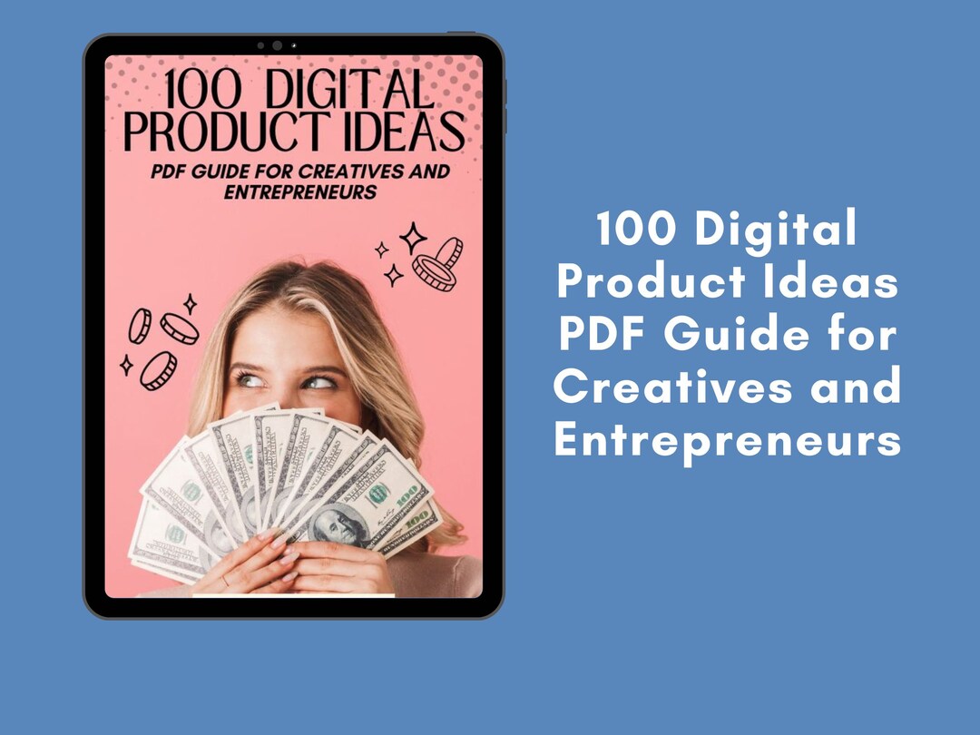 Digital Pdf Guide 100 Digital Product Ideas PDF Guide for Creatives and Entrepreneurs - Etsy