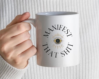 Manifest Mug, Inner Eye, Manifestation, Inspirational Gift