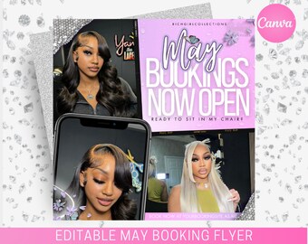 May include: A pink and white flyer with the text "May Bookings Now Open" and the words "Ready to sit in my chair?". The flyer includes images of women with styled hair. The flyer is labeled "Editable May Booking Flyer".