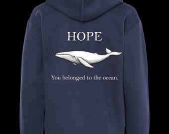 Wal Hoodie Hope – Du gehörst ins Meer – Emotionaler Rückenprint – Minimalistischer Unisex Pullover