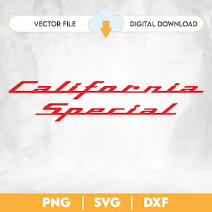 May include: Red text on a white background that reads "California Special". The text is in a stylised font and is a digital download.