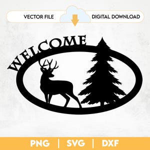 May include: Black and white silhouette of a deer and a pine tree inside an oval with the word "WELCOME" above it.
