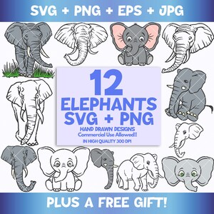 May include: A collection of 12 elephant designs in SVG and PNG formats. The image includes various illustrations of elephants in different poses and styles, with the text "12 ELEPHANTS SVG + PNG" and "PLUS A FREE GIFT!"