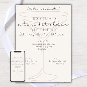 A Tini Bit Older Birthday Invitation, Espresso Martini Birthday Party Invite, Digital Download - Editable, Printable, Evite, Phone Invite