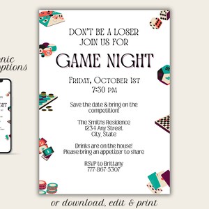 May include: A white invitation with colourful illustrations of game pieces, dice, and cards. The text reads "Don't be a loser, join us for Game Night, Friday, October 1st, 7:30 PM". The invitation also includes the location, "The Smiths Residence, 1234 Any Street, City, State", and RSVP information.