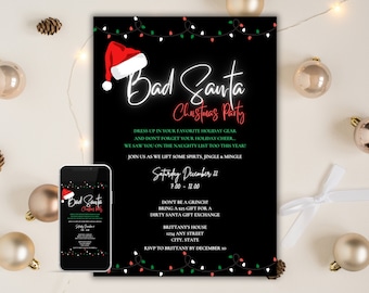 May include: A black and white Christmas party invitation with red and green lights. The invitation reads "Bad Santa Christmas Party" and includes details about the party, including the date, time, location, and RSVP information.
