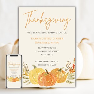 May include: Thanksgiving dinner invitation with a watercolor illustration of pumpkins and fall foliage. The invitation reads "We'd be grateful to have you for Thanksgiving Dinner, November 23 at 4:00, Brittany's House, 1234 Anywhere Street, City, State. Please bring a side or dessert to share."