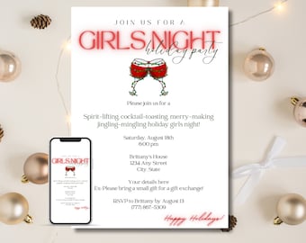 May include: A white invitation with red text for a "Girls Night Holiday Party". The invitation features a graphic of two wine glasses with red wine and Christmas lights. The text includes the date, time, location, and RSVP information.