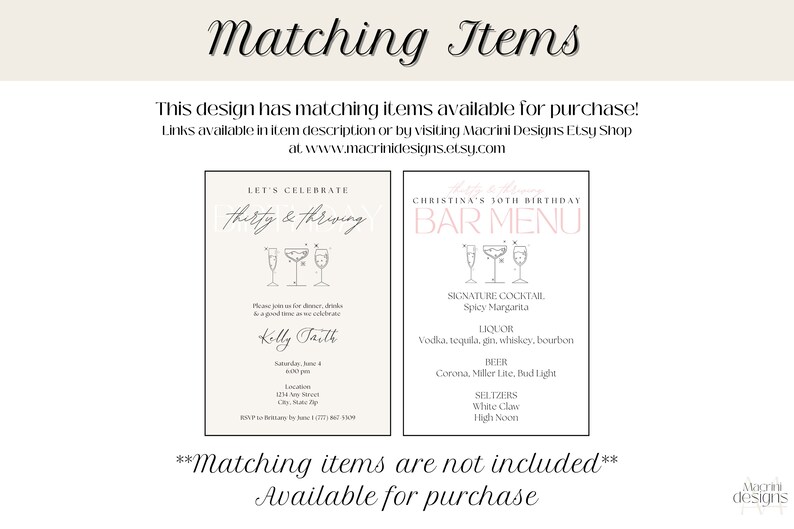 Op de afbeelding: Twee uitnodigingsontwerpen met de tekst: "Let's Celebrate Thirty & Thriving" en "Christina's 30th Birthday Bar Menu". De menukaart vermeldt cocktails, sterke drank, bier en seltzers. De uitnodiging bevat evenementdetails. De tekst "Matching Items" staat bovenaan.