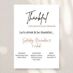 Funny Friendsgiving invitation with title Thankful for friends & day drinking. White background, orange and black font. Minimalist design. Displayed as a printable invitation.