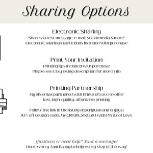 Invitation Sharing Options:
1. Electronic Sharing - send via text message, e-mail, social media, & more. 
2. Print Your Invitation - print at home or at a local print shop of your choice.

More details provided in listing description.