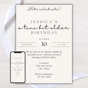 A Tini Bit Older Birthday Invitation, Martini Birthday Invite, Cocktail & Martini Evite, Digital Download, Editable, Printable, Phone Invite