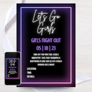 "Let's Go Girls" Girls Night Out invitation template with black background and neon purple & pink accents, white text font. Displayed as a printable invitation or digital invitation sent on a mobile phone.