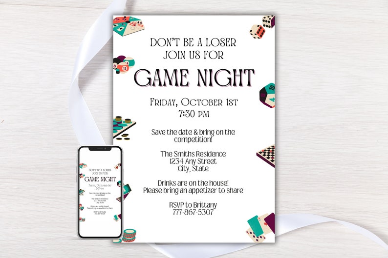 May include: A white invitation with colourful illustrations of game pieces and dice. The text reads "Don't be a loser, join us for Game Night, Friday, October 1st, 7:30 PM. Save the date & bring on the competition! The Smiths Residence, 1234 Any Street, City, State. Drinks are on the house! Please bring an appetizer to share. RSVP to Brittany, 777-867-5307."