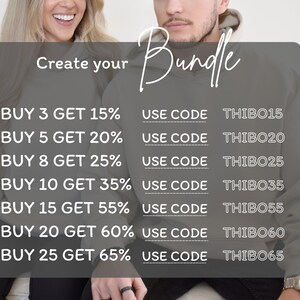 May include: Image featuring a couple wearing beige hoodies. Text overlay reads "Create your Bundle" and details discounts: Buy 3 Get 15%, Buy 5 Get 20%, Buy 8 Get 25%, Buy 10 Get 35%, Buy 15 Get 55%, Buy 20 Get 60%, Buy 25 Get 65%. Each discount has a corresponding code.