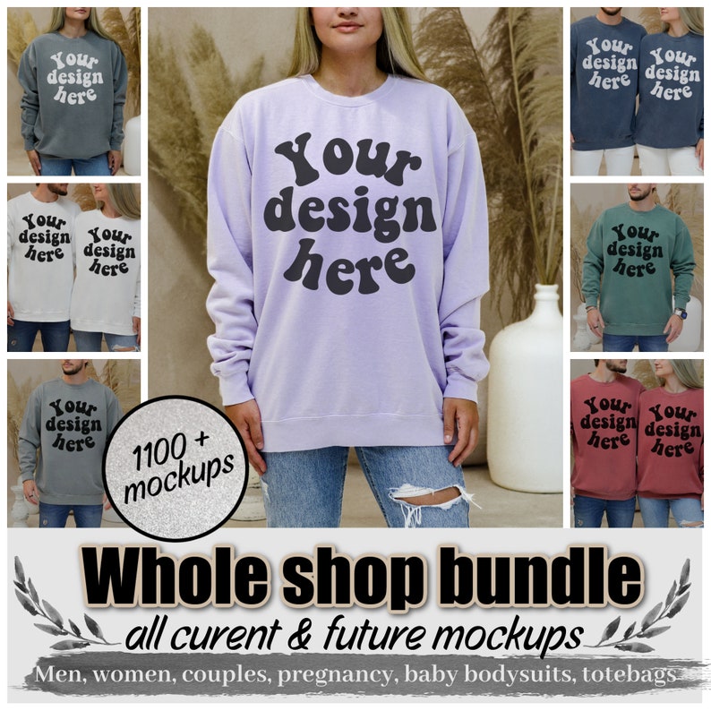 May include: A selection of sweatshirts in different colours, each displaying the text "Your design here" in a bold, retro font. The image presents various mockups, including designs for couples and individuals, with the text "Whole shop bundle" at the bottom.