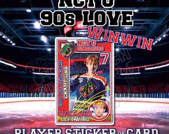 May include: A player sticker or card featuring a photo of Winwin in a hockey jersey. The card has a red border with the text "NCT U 90s LOVE" and "NCT U DINOSAURS." The card also includes the text "1990 ALL STAR GAME CHAMPIONS" and "WINWIN LEFT WING."