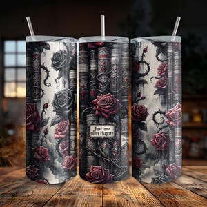 Bookish Tumbler Wrap, Book Lover Sublimation Tumbler Wrap For Reader, Just One More Chapter, Library Gifts 20oz Tumbler Design, Booktok PNG