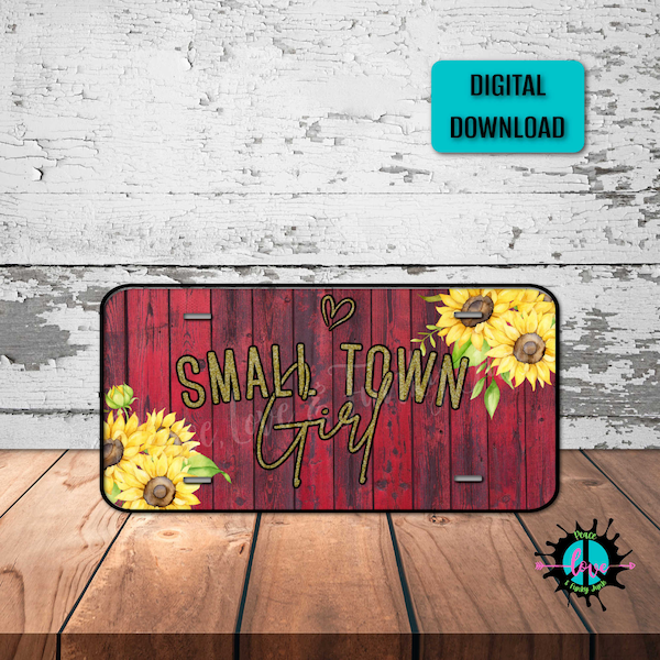 Small Town Girl License Plate Png for Sublimation Printing, Rustic Wood and Sunflower Glam License Plate Png, Digital Downloads