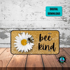 Bee Kind Daisy License Plate Png for Sublimation Printing, Vibrant Hippie License Plate Png, Digital Downloads