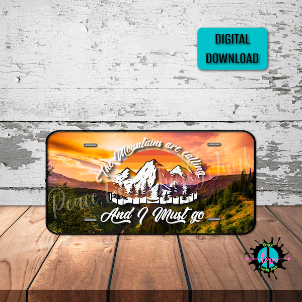 Les montagnes appellent et je dois aller Plaque d’immatriculation Png pour l’impression par sublimation, Vibrant Outdoors License Plate Png, Téléchargements numériques