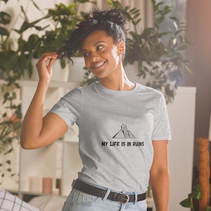 Short sleeve unisex t shirt "My Life is in ruins"