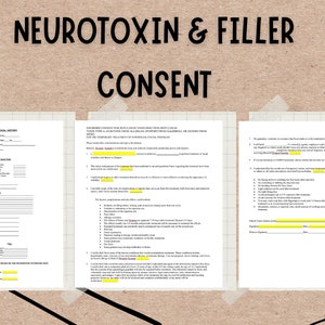 May include: A consent form for neurotoxin and filler treatments. The form includes sections for patient information, medical history, and consent to treatment. The form is titled "Neurotoxin & Filler Consent".