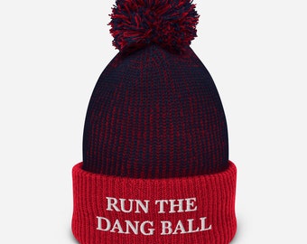 Run The Dang Ball Pom-Pom Beanie
