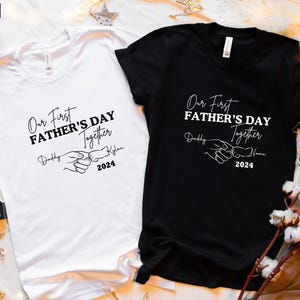 Personalized Father&#39;s Day Shirt, Our First Father&#39;s Day, Custom Father&#39;s Day Matching Shirt, Father&#39;s Day Gift, 1st Fathers Day