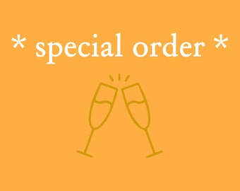 Special Order (By Invitation Only)