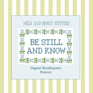 Be Still and Know Needlepoint Pattern | Christian Cross Stitch PDF | Bible Verse Digital Download