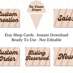 Peut inclure: Six cartes de boutique Etsy imprimables avec un fond rayé rose et brun. Les cartes présentent le texte "Custom Creation", "Sale!", "Custom Order", "Listing Reserved", "New", et un cornet de glace avec le texte "Ice Cream Shoppe".