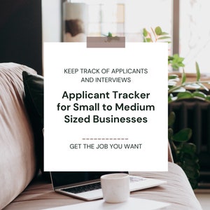 May include: A white square with text that reads "KEEP TRACK OF APPLICANTS AND INTERVIEWS" and "Applicant Tracker for Small to Medium Sized Businesses." A laptop and a mug are in the foreground.